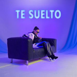 Te Suelto (Explicit)