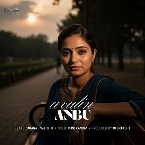 Avalin Anbu (feat. Kannadasan & Vaidhehi Kuppannan)