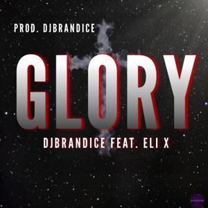 Glory (feat. Eli X)