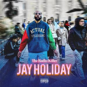 JAY HOLIDAY (Explicit)