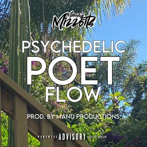 Psychedelic Poet Flow (Explicit)