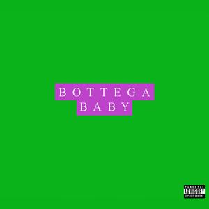 Bottega Baby (Explicit)