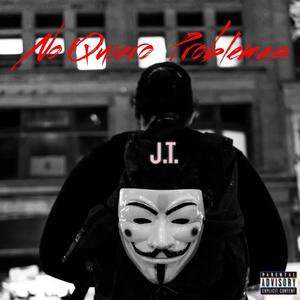 No Quiero Problemas (Explicit)