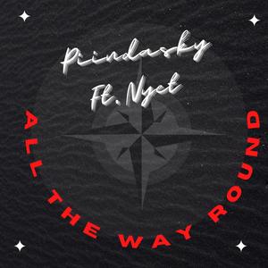 All the way Round(feat. Nyet)