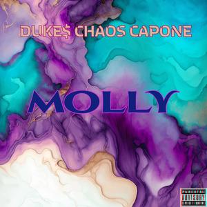 MOLLY (feat. CHAOS CAPONE) [Explicit]