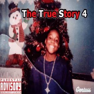 The True Story 4 (Explicit)