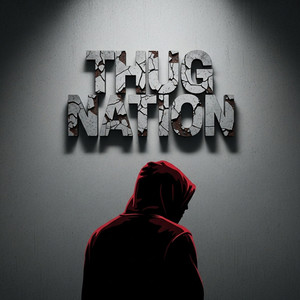 Thug Nation