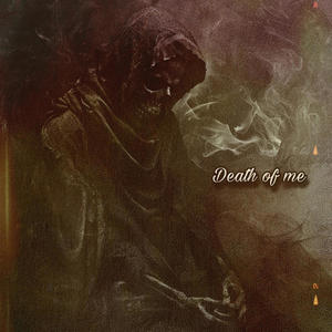 DEATH OF ME (feat. KidKoi) (Explicit)