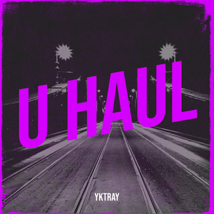 U Haul (Explicit)