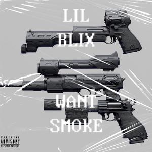 Want smoke (Explicit)