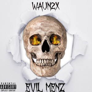 Evil Menz (Explicit)