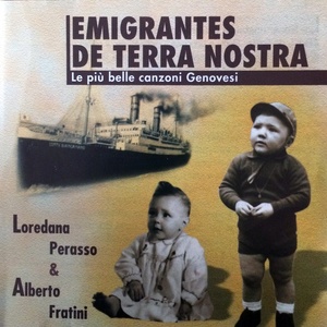 Emigrantes de terra nostra(Le piu belle canzoni genovesi)