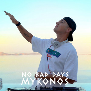 No Bad Days Mykonos