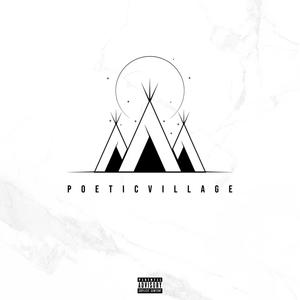 Poetic Village (Explicit)