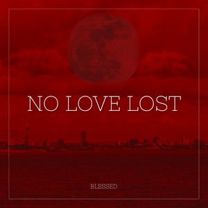 No Love Lost (Explicit)