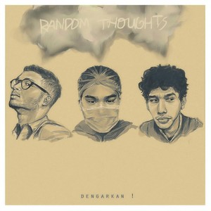 Random Thoughts(feat. FKM) (Dengarkan)