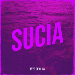 Sucia (Explicit)