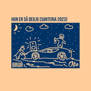 Hun er så Deilig (Santeria 2023) [Explicit]