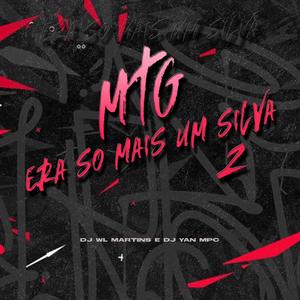 MTG ERA SO MAIS UM SILVA 2 (feat. DJ YAN MPC) [Explicit]