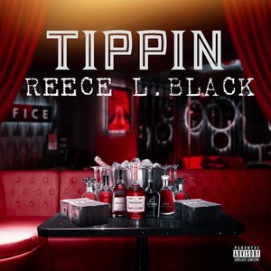 Tippin (feat. BiggDawg Yeti) [Explicit]