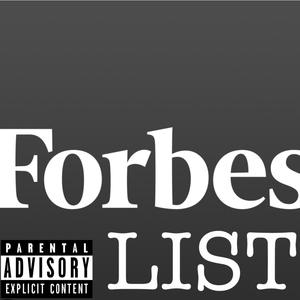 Forbes List (feat. FastLife 2Tuff) (Explicit)
