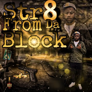 Str8 Fron Da Block (Explicit)