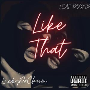 Like That (feat. Dosftp) [Explicit]