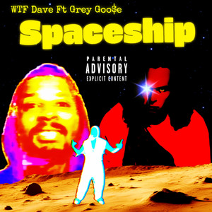 Spaceship (Explicit)