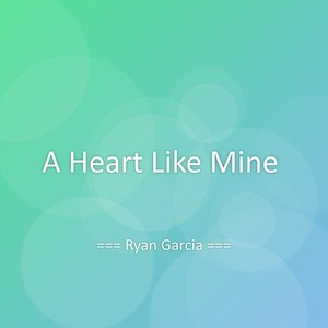 A Heart Like Mine