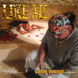 Like Me(feat. J. Longoria) (Explicit)