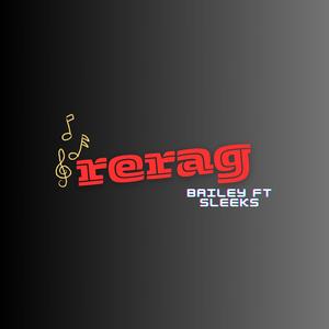 Rerag (with Bailey ubt) (Explicit)