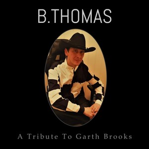 A Tribute to Garth Brooks