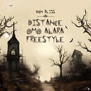 Distance / Omo Alara / Freestyle