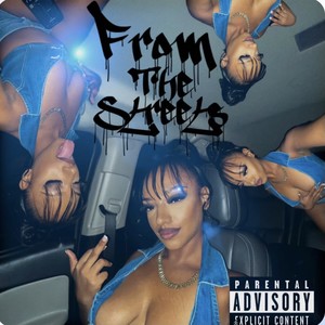 From The Streets (Explicit)