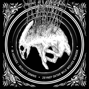 Reality Dawns(Zeynep Oktar Wild Wolves Rework)