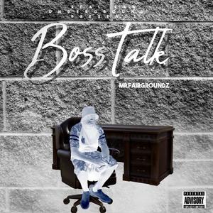 Boss Talk (Explicit)