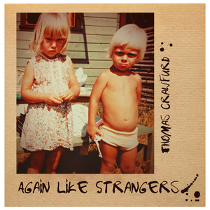 Again Like Strangers