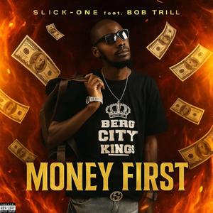 Money First (feat. Bob Trill) (Explicit)