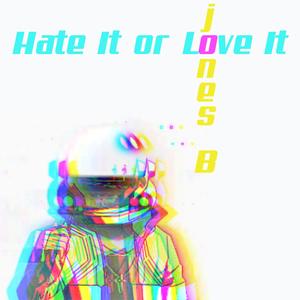 hate it or love it RMX (Explicit)