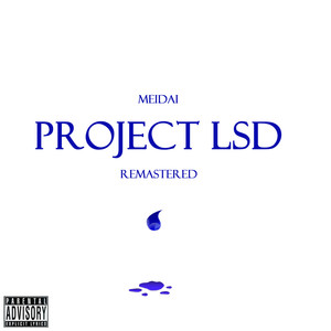 Project LSD (2024 Remastered) [Explicit]