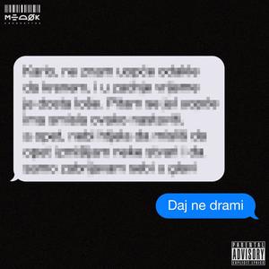 Daj ne drami (Explicit)