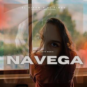 NAVEGA (feat. El Yirow & El Tingo)