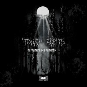 Tough Roots (Explicit)