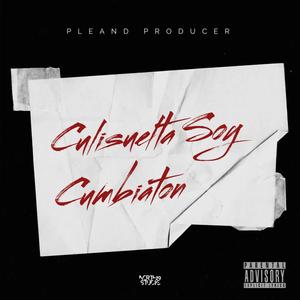 Culisuelta Soy Cumbiaton (Explicit)