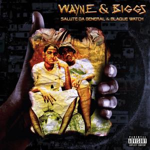 Wayne & Biggs (Explicit)