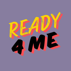 Ready 4 Me (Explicit)