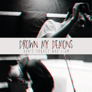 Drown My Demons