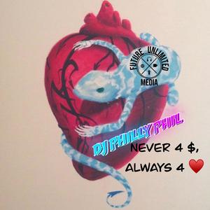 Never 4 $, Alwayz 4 Luv (Explicit)