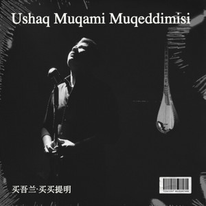 Ushaq Muqami Muqeddimisi