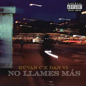 No Llames Mas (feat. Dan Vi)